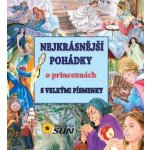 Nejkrásnější pohádky O princeznách s velkými písmeny – Hledejceny.cz