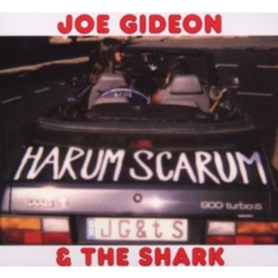 Gideon, Joe & The Shark - Harum Scarum