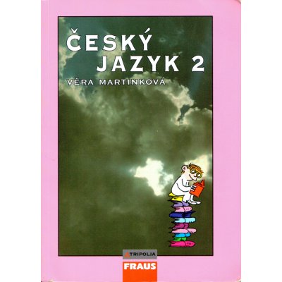 Český jazyk 2 pro SŠ - Martinková Věra – Sleviste.cz