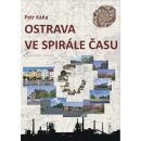 Ostrava ve spirále času