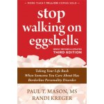 Stop Walking on Eggshells - Paul T. Mason, Randi Kreger – Zboží Dáma