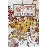 Mýty 5: Trpká období - Steve Leialoha, Bill Willingham, Mark Buc – Hledejceny.cz