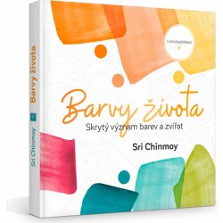 Barvy života Skrytý význam barev a zvířat s omalovánkami Sri Chinmoy