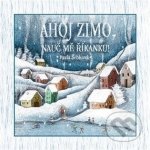 Ahoj zimo, nauč mě říkanku! - Šebková Pavla – Hledejceny.cz