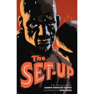 The Set-Up: The Lost Classic by the Author of 'The Wild Party' March Joseph MoncurePevná vazba