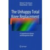 Kniha Unhappy Total Knee Replacement Hirschmann Michael T.