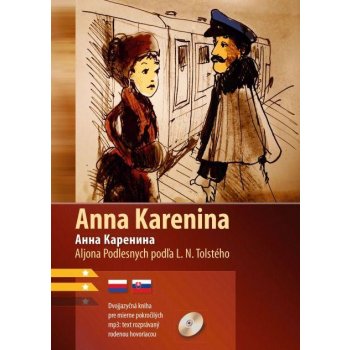 Tolstoj Lev Nikolajevič, Podlesnych Aljona - Anna Karenina