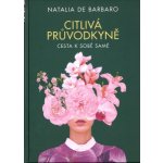 Citlivá průvodkyně - Barbaro Natalia de – Hledejceny.cz