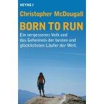 Born to Run - McDougall, Christopher – Hledejceny.cz