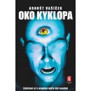 Oko Kyklopa - Zahrávat si s osudem může být osudné - Vašíček Arnošt