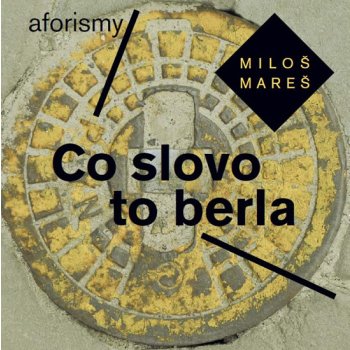 Noxi s. r. o. Co slovo to berla - Aforismy