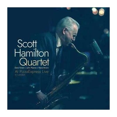 The Scott Hamilton Quartet - At Pizza Express Live in London CD – Zboží Mobilmania