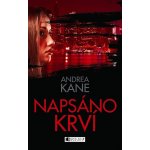 Andrea Kane Napsáno krví – Hledejceny.cz
