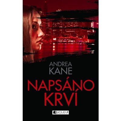 Andrea Kane Napsáno krví – Hledejceny.cz