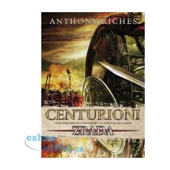 Centurioni 1 - Zrada - Riches Anthony