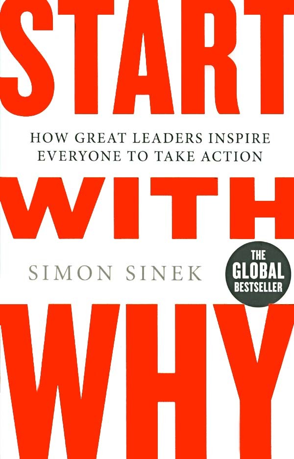 Start with Why - S. Sinek
