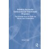 "Building Successful Extracurricular Enrichment Programs: The Essential How-To Guide for Schools and Communities" - "" ("Cain Michael")(Pevná vazba)