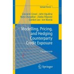 Modelling, Pricing, and Hedging Counterparty Credit Exposure – Hledejceny.cz