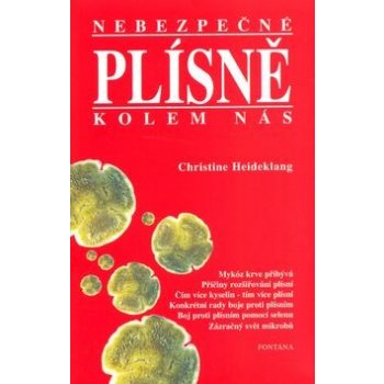 Nebezpečné plísně kolem nás, Mykóz krve přibývá Příčiny rozšiřování plísní