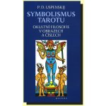 Symbolismus tarotu - Petr Uspenskij – Hledejceny.cz