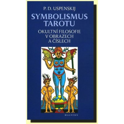 Symbolismus tarotu - Petr Uspenskij – Hledejceny.cz