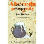 Abeceda prosperity Jan Keller – Hledejceny.cz