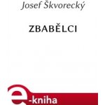 Zbabělci - Josef Škvorecký – Hledejceny.cz