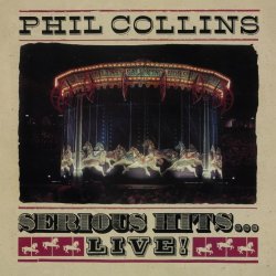 Phil Collins - Serious Hits Live ! Reedice CD