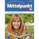 MITTELPUNKT NEU B2 Lehrbuch – Hledejceny.cz