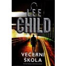 Večerní škola - Lee Child