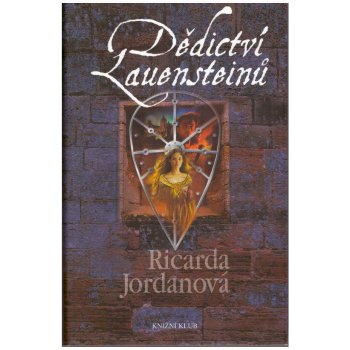 Dědictví Lauensteinů Ricarda Jordanová