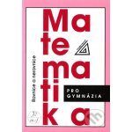 Matematika pro GYM - Rovnice a nerovnice Prometheus Charvát J.,Zhouf J.,Boček L. – Hledejceny.cz