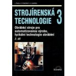 Strojírenská technologie 3/ 2. díl - Obráběcí stroje pro automatizovanou výrobu - Jaroslav Řasa – Sleviste.cz