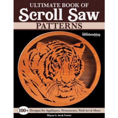 Ultimate Book of Scroll Saw Patterns – Sleviste.cz