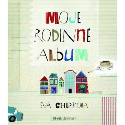 Moje rodinné album – Hledejceny.cz