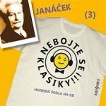 Nebojte se klasiky! 3 Leoš Janáček – Hledejceny.cz