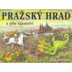 Pražský hrad a jeho tajemství – Hledejceny.cz