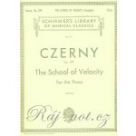 CZERNY. Op.299 THE SCHOOL OF VELOCITY Škola zběhlosti Complete piano klavír – Zboží Mobilmania