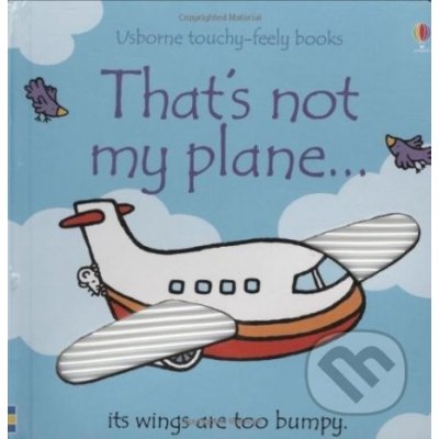 That's Not My Plane - Watt, F. [board book]