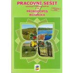 Přírodopis 7, 2.díl - Botanika - pracovní sešit – Hledejceny.cz