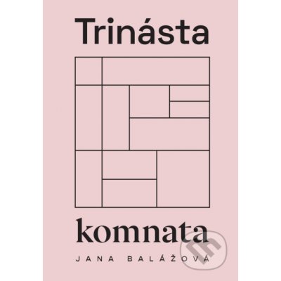 Trinásta komnata - Jana Balážová – Zboží Mobilmania