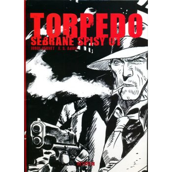 Torpedo - sebrané spisy 01 - Bernet, Abulí