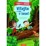 Vítejte u nás v lese - Henriette Wich, Tessa Rath ilustrátor – Hledejceny.cz