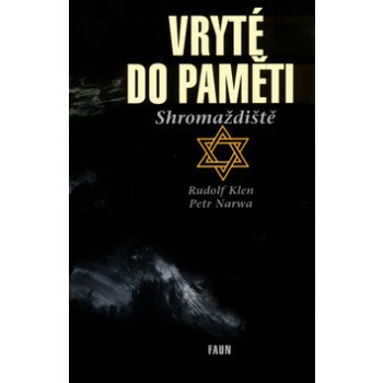 Vryté do paměti - Rudolf Klen, Petr Narwa