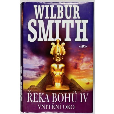 Řeka bohů IV - Vnitřní oko - Smith Wilbur – Zboží Mobilmania