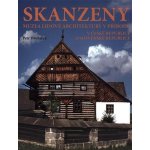 ANAG Skanzeny – Muzea lidové architektury v přírodě v České republice a Slovenské republice - Petr Dvořáček – Hledejceny.cz