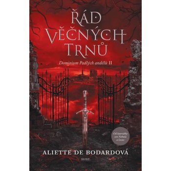 Dominium padlých andělů: Řád věčných trnů - de Bodardová Aliette