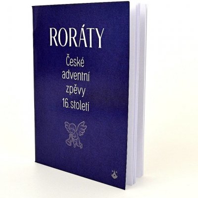 RORÁTY - ČESKÉ ADVENTNÍ ZPĚVY 16.STOLETÍ -