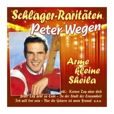 Peter Wegen - Arme Kleine Sheila CD – Hledejceny.cz