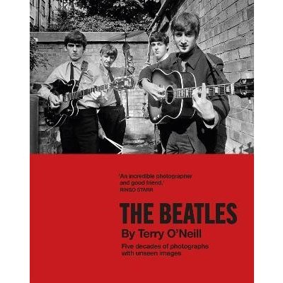 The Beatles by Terry O´Neill: Five decades of photographs, with unseen images